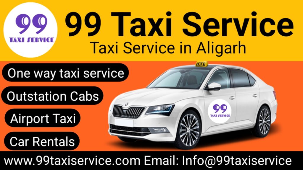 Provide taxi service in Aligarh -99taxiservice